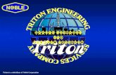 Triton is a subsidiary of Noble Corporation. BUSINESS VISION COOPERATION TRANSFER PROFIT ESTABLISH REACH ACHIEVE HIGHER RETURN ON “INVESTMENT” WORKING.