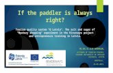 If the paddler is always right? Tourism quality system "Q Latvia". The salt and sugar of "Mystery shopping" experiment in the Riverways project and entrepreneurs.