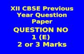 XII CBSE Previous Year Question Paper QUESTION NO 1 (E) 2 or 3 Marks.
