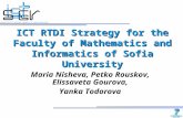 Strengthening the IST Research Capacity of Sofia University ICT RTDI Strategy for the Faculty of Mathematics and Informatics of Sofia University Maria.
