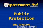Department of Public Protection EMS DIVISION Citizen’s Academy Presentation 2015.