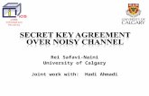 Rei Safavi-Naini University of Calgary Joint work with: Hadi Ahmadi iCORE Information Security.