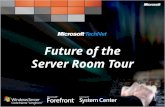 Future of the Server Room Tour. Future of Your Server Room Three Pillars of Windows Server 2008 Virtualization Today and Tomorrow Take Control of Your.