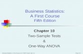 Business Statistics: A First Course, 5e © 2009 Prentice-Hall, Inc. Chap 10-1 Chapter 10 Two-Sample Tests & One-Way ANOVA Business Statistics: A First Course.