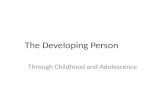 The Developing Person Through Childhood and Adolescence.