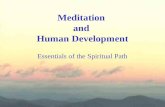 Meditation and Human Development Essentials of the Spiritual Path.