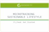 F1_Food: Get Started MICROTRAINING SUSTAINABLE LIFESTYLE.