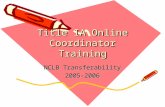 Title IA Online Coordinator Training NCLB Transferability 2005-2006.
