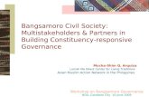 Workshop on Bangsamoro Governance NDU, Cotabato City 10 June 2009 Bangsamoro Civil Society: Multistakeholders & Partners in Building Constituency-responsive.