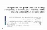 Prognosis of gear health using stochastic dynamical models with online parameter estimation 10th International PhD Workshop on Systems and Control a Young.