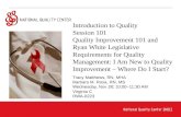 Introduction to Quality Session 101 Quality Improvement 101 and Ryan White Legislative Requirements for Quality Management: I Am New to Quality Improvement.