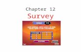 Chapter 12 Survey Research. Nonexperimental method using interviews or questionnaires to assess attitudes, activities, opinions, or beliefs Surveys often.