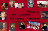 People we admire Famous Russians урок - конференция.