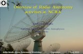 Overview of Radio Astronomy activities at NCRA Yashwant Gupta National Centre for Radio Astrophysics Pune India India-South Africa Astronomy Workshop Capetown.