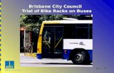 Brisbane City Council Trial of Bike Racks on Buses Nov 2003.