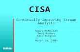 1 CISA Continually Improving Stream Analysis Nancy McMillan Doug Mooney Dave Burgoon March 14, 2003.