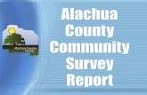 Alachua County Community Survey Report. Report Outline Analysis of survey tool Description of population and sample Zip Code Response Rates Findings Other.