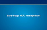 Early stage HCC management. BCLC Staging and Treatment Schedule Adapted from Llovet JM et al. J Natl Cancer Inst 2008;100: 698 – 711 HCC Stage 0 PST 0,