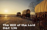 The Will of the Lord D&C 136. History Who’s in Charge?