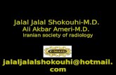 Jalal Jalal Shokouhi-M.D. Ali Akbar Ameri-M.D. Iranian society of radiology jalaljalalshokouhi@hotmail.com.