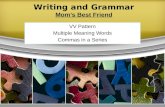 Writing and Grammar Mom’s Best Friend VV Pattern Multiple Meaning Words Commas in a Series.