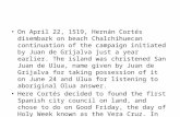 On April 22, 1519, Hernán Cortés disembark on beach Chalchihuecan continuation of the campaign initiated by Juan de Grijalva just a year earlier. The island.