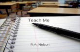 Teach Me R.A. Nelson. According to the U.S. Apple Association, giving apples to teachers probably originated with "apple polishers," students.