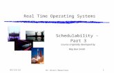 Real Time Operating Systems Schedulability - Part 3 Course originally developed by Maj Ron Smith 10/24/2015Dr Alain Beaulieu1.