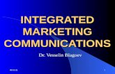24/10/20151 INTEGRATED MARKETING COMMUNICATIONS Dr. Vesselin Blagoev.