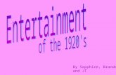 By Sapphire, Brandon, and JT. The 1920’s was the decade of entertainment. Music The 1920’s were also known as the “Jazz age” The change in music was mostly.