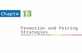 Promotion and Pricing Strategies Chapter 13. 1 Learning Objectives 234567 Discuss integrated marketing communications (IMC). Summarize the different types.
