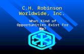 C.H. Robinson Worldwide, Inc. What Kind of Opportunities Exist For Me?