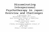 Disseminating Interpersonal Psychotherapy in Japan: Overview and Challenges H Mizushima, M.D. (MIZUSHIMA HIROKO IPT Clinic, Keio University School of Medicine)