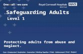 . Safeguarding Adults Level 1 Protecting adults from abuse and neglect.