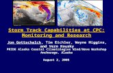 Alaska Coastal Climatologies Wind/Wave PRIDE Alaska Coastal Climatologies Wind/Wave Workshop Anchorage, Alaska August 2, 2005 Storm Track Capabilities.