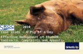 2010 Case Study – A Pig of a Day Effective Management of Student Contracts, Complaints and Appeals.