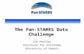 The Pan-STARRS Data Challenge Jim Heasley Institute for Astronomy University of Hawaii.