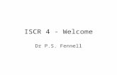 ISCR 4 - Welcome Dr P.S. Fennell. A vibrant field Many more researchers involved Serious Interest from Industry A Maturing Technology –A number of Pilot.