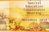 Monthly Special Education Coordinator Meeting November 2014.
