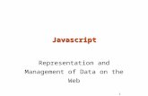 1 Representation and Management of Data on the Web Javascript.