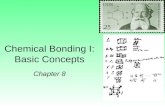 Chemical Bonding I: Basic Concepts Chapter 8. Bonding in Solids In crystalline solids atoms are arranged in a very regular pattern. Amorphous solids are.
