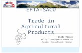 EFTA-SACU Trade in Agricultural Products Willy Tinner Willy.Tinner@seco.admin.ch Senior Consultant, Berne.