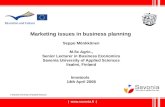 |  | Marketing issues in business planning Seppo Mönkkönen M.Sc Agric., Senior Lecturer in Business Economics Savonia University of Applied.