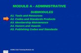 ASME C&S Training Module A2 MODULE A - ADMINISTRATIVE SUBMODULES A1. Tools and Resources A2. Codes and Standards Products A3. Membership Maintenance A4.