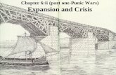 Chapter 6:ii (part one-Punic Wars) Expansion and Crisis.