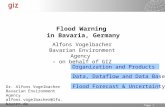 24.10.2015 Seite 1 Page 1 Flood Warning in Bavaria, Germany Organization and Products Data, Dataflow and Data Base Alfons Vogelbacher Bavarian Environment.