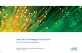 10-0319 Secure Converged Solutions Passive Optical Networking Science Applications International Corporation October 06, 2009.