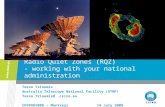 Radio Quiet Zones (RQZ) - working with your national administration Tasso Tzioumis Australia Telescope National Facility (ATNF) Tasso.Tzioumis@.csiro.au.