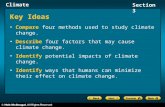 Climate Section 3 Key Ideas Compare four methods used to study climate change. Describe four factors that may cause climate change. Identify potential.