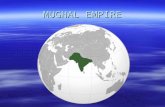 MUGHAL EMPIRE.  1526–1857  Mogul (also Moghul) Empire  imperial power in the Indian subcontinent Indian subcontinentIndian subcontinent  The Mughal.